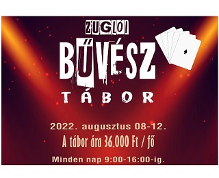 ZUGLÓI BÛVÉSZ TÁBOR